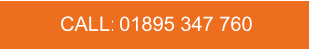 CALL:   01895 347 760