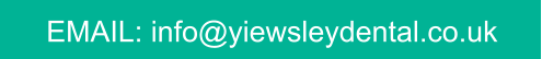 EMAIL: info@yiewsleydental.co.uk